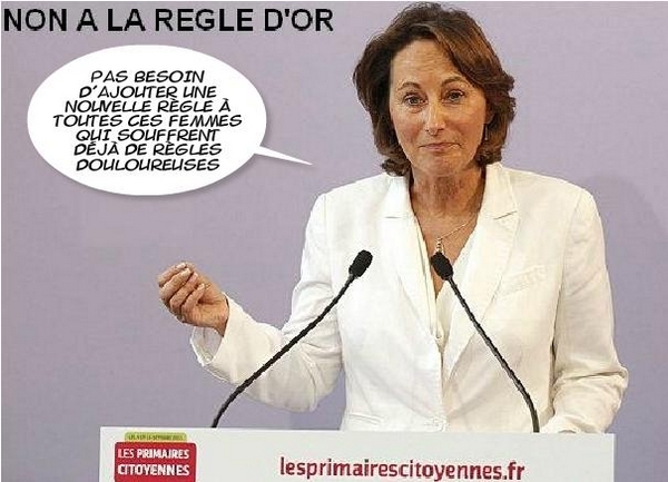 SEGOLENE ROYAL CONTRE LA REGLE D'OR SEGOLENE ROYAL CONTRE LA REGLE D'OR